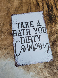 Take A Bath metal sign